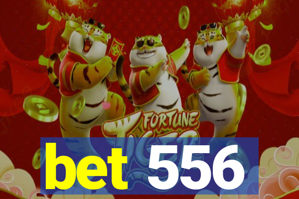 bet 556
